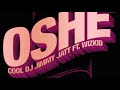 DJ JIMMY JATT ft WIZKID - OSHE