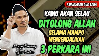 Kamu Akan Selali Ditolong Allah, Selama Mampu Mengendalikan 3 Perkara Ini