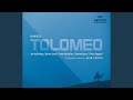 Handel: Tolomeo, Re d'Egitto HWV 25 / Act 1 - Rec.: Veggio che m'ama il prence