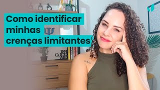 Saiba como suas crenças limitantes podem estar sabotando sua vida | Jhanda Siqueira