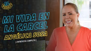 ReFresco Podcast | T3 Ep. 1 | Mi vida en la cárcel | Angélica Sosa