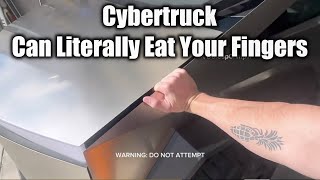 Cybertruck Can Literally Eat Your Fingers
