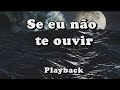 Se eu não te ouvir - Playback com legenda - Sarah Farias