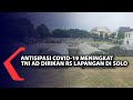 Antisipasi Covid-19 Meningkat, TNI AD Dirikan RS Lapangan di Solo