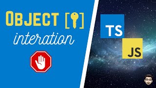 Object Key iteration in JavaScript and TypeScript