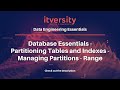 Database Essentials - Partitioning Tables and Indexes - Managing Partitions - Range