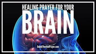 Prayer For The Brain | Prayer For Brain (Healing, Damage, Injury, Stroke, Etc)