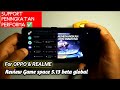 Review Game Space versi 5.13 beta global, game space for oppo and realme