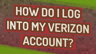 How do I log into my Verizon account?