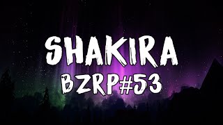 SHAKIRA - BZRP Music Sessions #53 (Letra/Lyrics) Bad Bunny, Bomba Estéreo, KAROL G
