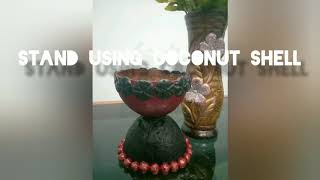 💥 Quarantine cracking crafts using coconut shell || ചിരട്ട വെച്ച് സുന്ദരമായ ഒരു Stand .