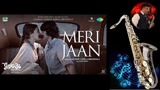 #719: Meri Jaan-Saxophone Cover by Suhel Saxophonist | Gangubai Kathiawadi | Neeti Mohan| Alia Bhatt