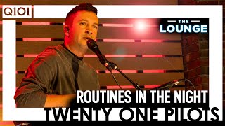 twenty one pilots - Routines In The Night [Live In The Lounge]