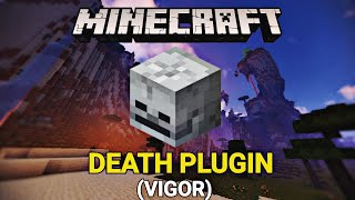 Death Plugin (vigor) Showcase Tutorial