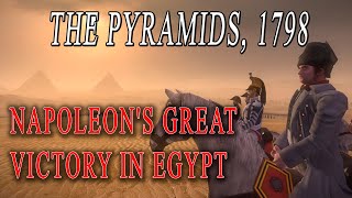 NAPOLEON's great VICTORY in Egypt 🔥 BATTLE of the PYRAMIDS (1798) 🔥 TOTAL WAR NAPOLEON