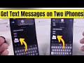 How To Receive Text Messages On Two iPhones in 2026
