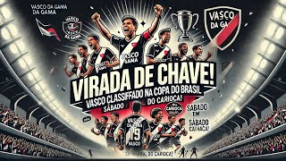 🔑VIRADA DE CHAVE- AGORA VASCO FOGA NO 2° JOGO DA SEMIFINAL DO CARIOCÃO #vascodagama #noticiasdovasco