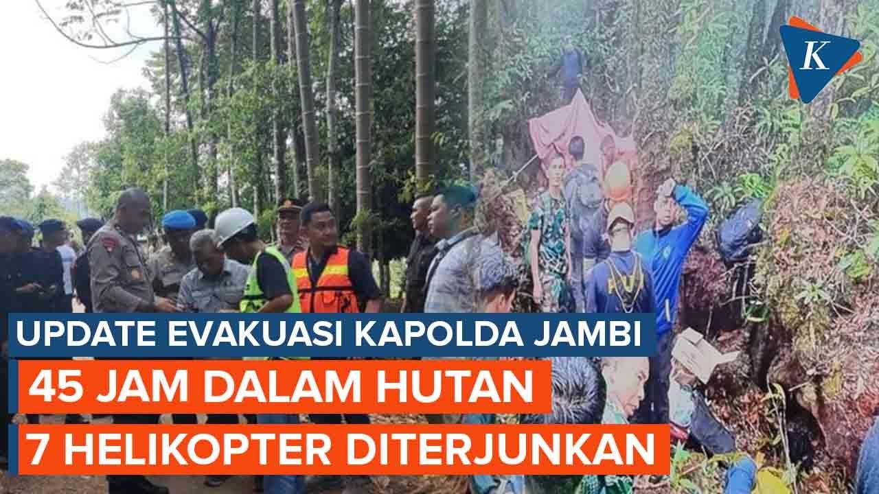 Update Terbaru Evakuasi Kapolda Jambi, 7 Helikopter Diterjunkan - YouTube