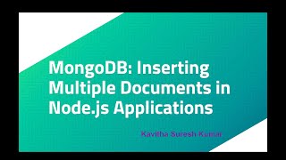 MongoDB: Inserting Multiple Documents in Node js Applications