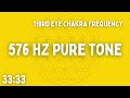 ⚡ 576 hz pure tone ⚡ third eye chakra ⚡ 33 33 ⚡ ben shaman