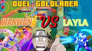 DUEL GOLDLANER WANWAN VS LAYLA |MLBB