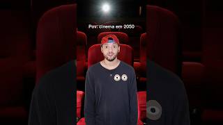 Pov: cinema em 2050