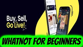 WhatNot auctions for beginners. Buying Selling \u0026 Make Money