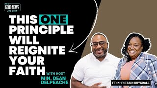 This One Principle Will Reignite Your Faith | S2.E1