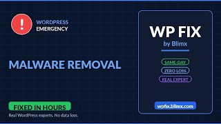 WordPress Malware Removal - Fix It Fast | No Data Loss | WP Fix by Blimx