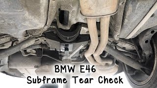 Quick Check: E46 Subframe Cracking/Tear