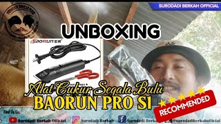 UNBOXING ALAT CUKUR SEGALA BULU RECOMENDED!! (BaoRun Pro S1)