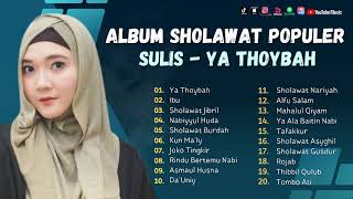 Sholawat Terbaru || Album Sholawat Populer Sulis || Ya Thoybah - Ibu