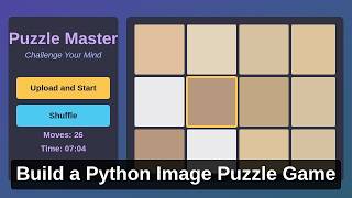 Python Project Tutorial - How To Create Puzzle Game Step By Step Using Tkinter [With Source Code]