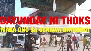 DAYUNDAY Ni THOKS MAKA ONO SAGENAWA MAPIA