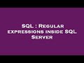 SQL : Regular expressions inside SQL Server