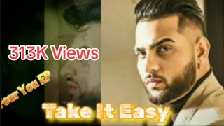 Take It Easy (Official Video) Karan Aujla _ Ikky _ Four You EP _ Latest Punjabi Songs 2023