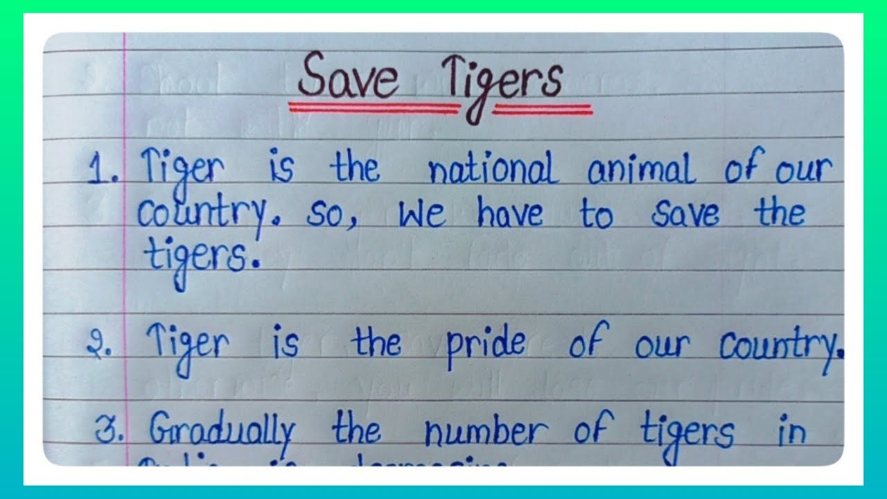 10 Lines Essay Writing Save Tiger In English L Essay For International ...