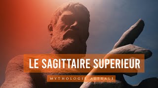 Les secrets du Sagittaire : la gloire de Jupiter !