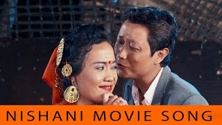 Nepali Movie Song - "Nishani" || Purbai Bata Pachimai || Latest Nepali Prashant Tamang Song