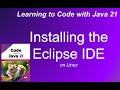 Installing the Eclipse IDE on Linux