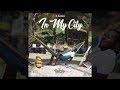 A#keem - In My City | A Dj Densen Joint [OFFICIAL AUDIO]