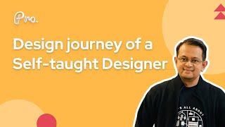 Design journey of a Self-taught Designer | Become a Self taught Designer | Design Thinking