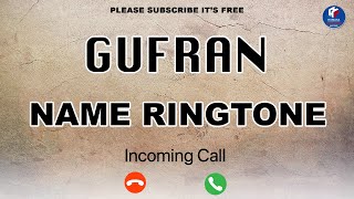 Gufran Name Ringtone | गुफरान नाम की रिंगटोन | Gufran Ringtone | Gufran Naam Ki Ringtone | Gufran