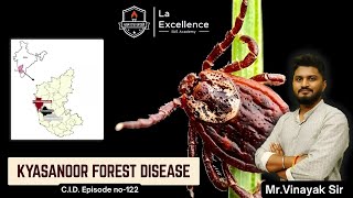 C I D: Current Issue of the Day #cidepisode 122 Topic : ||Kyasanoor Forest Disease || by Vinayak Sir