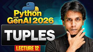Tuples in Python | Python for Gen AI 2026 | Lecture 12