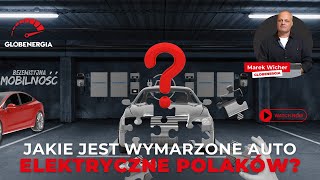 Jaki jest wymarzony samochód elektryczny Polaków? Czy taki w ogóle istnieje? Bez emisyjna mobilność