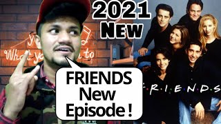 FRIENDS New Episode | FRIENDS Reunion 2021 | FRIENDS New Episode Release Date | Netflix FRIENDS