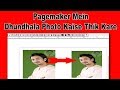 Pagemaker Mein Dhundhala Photo Kaise Thik Kare In Hindi