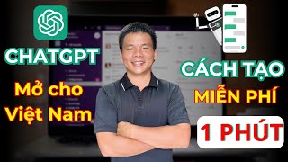 Việt Nam được tạo tài khoản ChatGPT: cách đăng ký miễn phí trong 1 phút - Bí quyết chat với ChatGPT