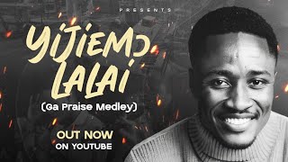 YIJIEMƆ LALAI || GA PRAISE MEDLEY || DR. TEE